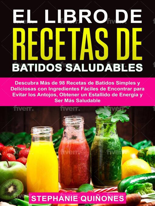 Title details for El Libro de Recetas de Batidos Saludables by Stephanie Quiñones - Available